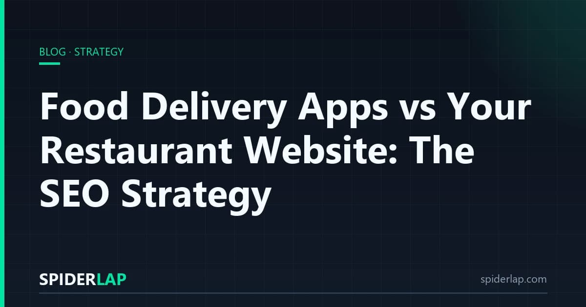 Food Delivery Apps vs Your Restaurant Website: The SEO Strategy