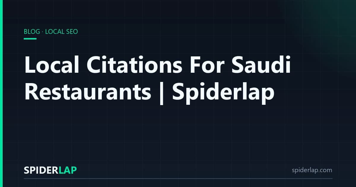 Local Citations For Saudi Restaurants | Spiderlap