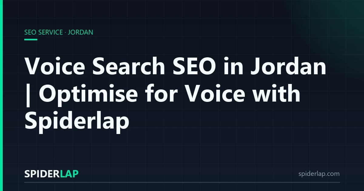 Voice Search SEO in Jordan | Optimise for Voice with Spiderlap