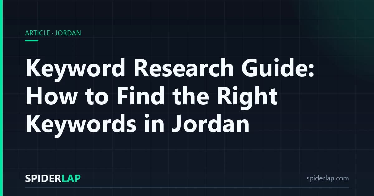 Keyword Research Guide: How to Find the Right Keywords in Jordan