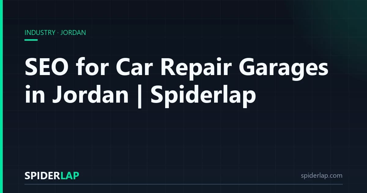 SEO for Car Repair Garages in Jordan | Spiderlap