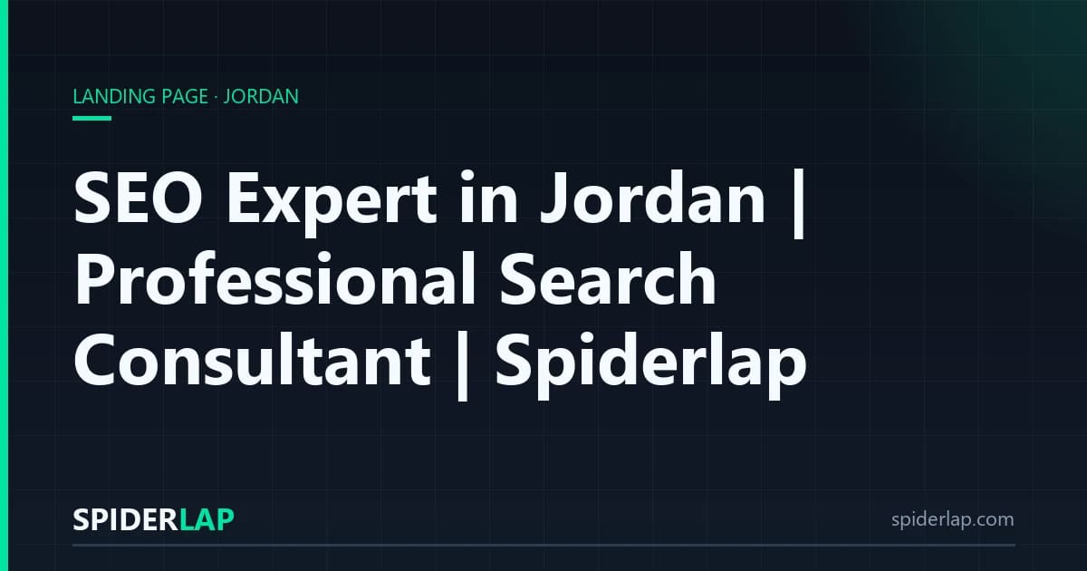 SEO Expert in Jordan | Professional Search Consultant | Spiderlap