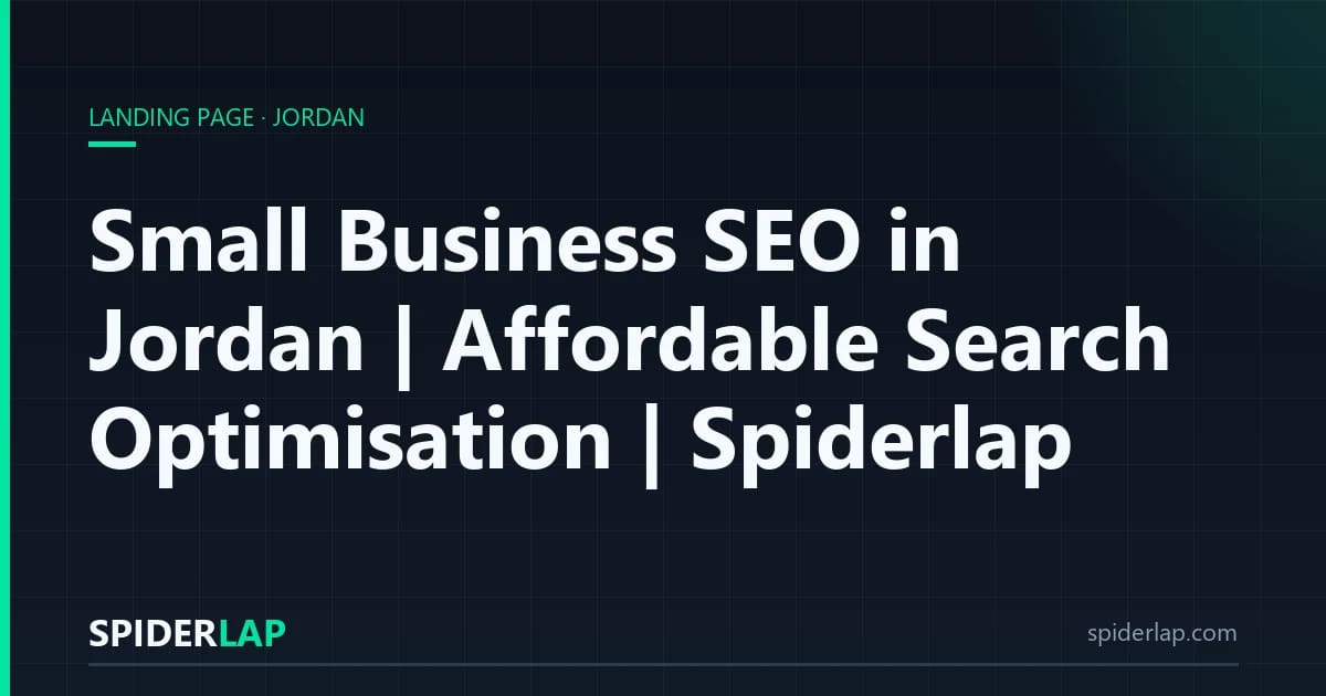 Small Business SEO in Jordan | Affordable Search Optimisation | Spiderlap