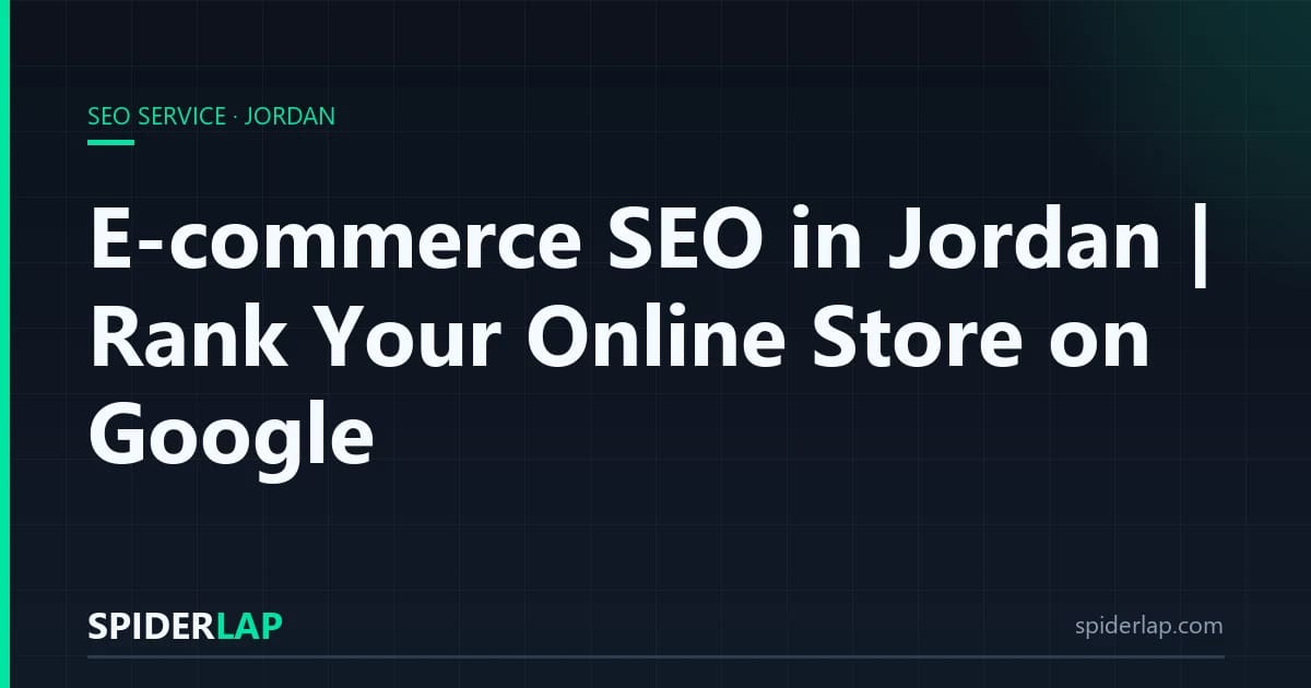 E-commerce SEO in Jordan | Rank Your Online Store on Google