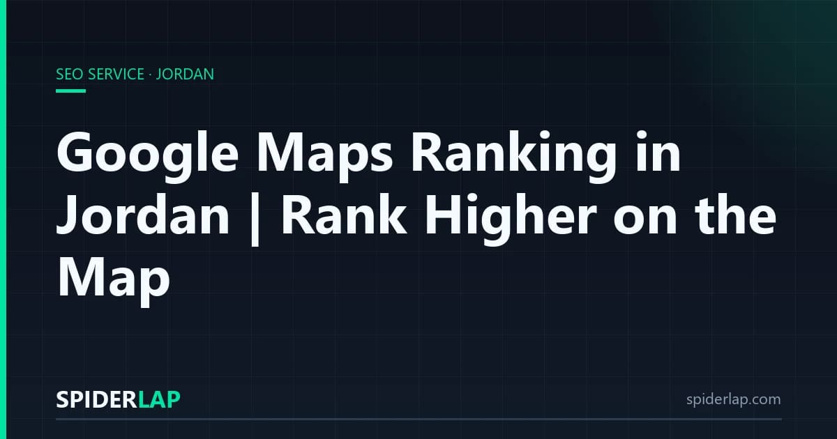 Google Maps Ranking in Jordan | Rank Higher on the Map