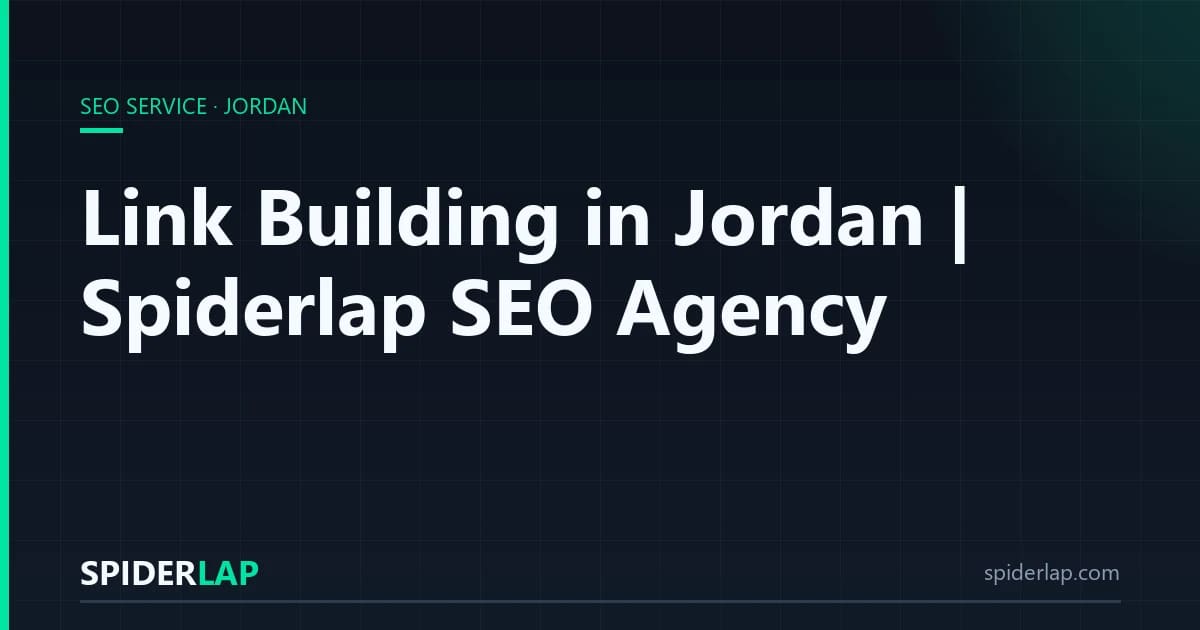 Link Building in Jordan | Spiderlap SEO Agency