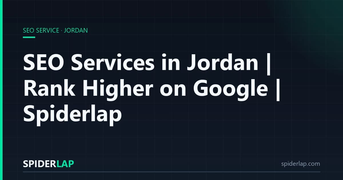 SEO Services in Jordan | Rank Higher on Google | Spiderlap