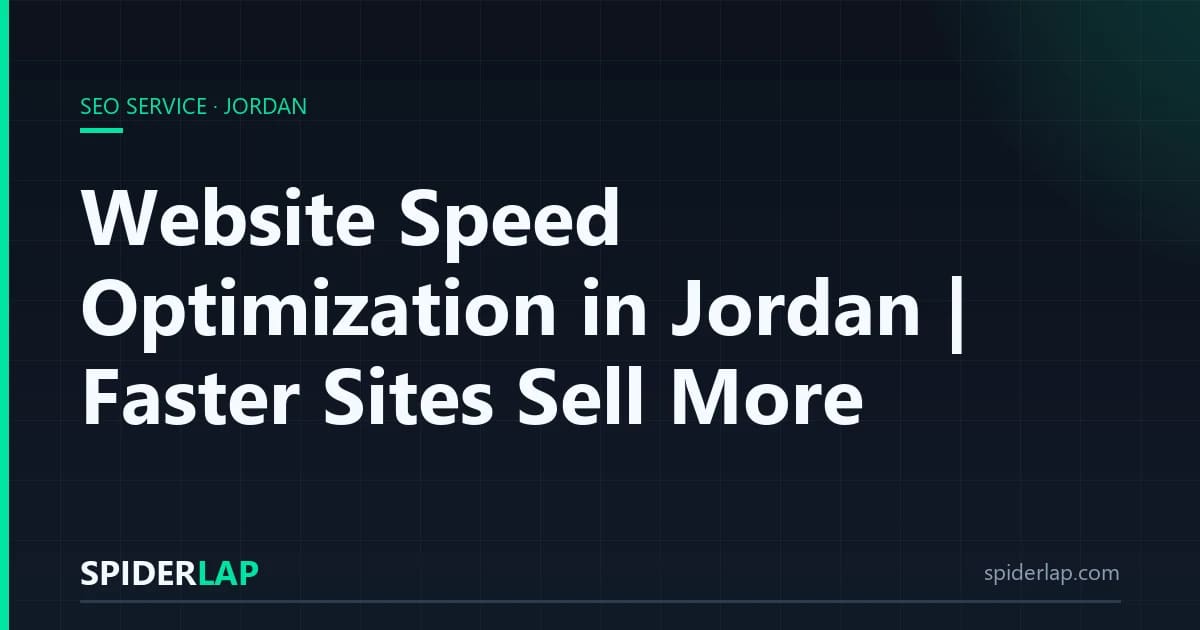 Website Speed Optimization in Jordan | Faster Sites Sell More