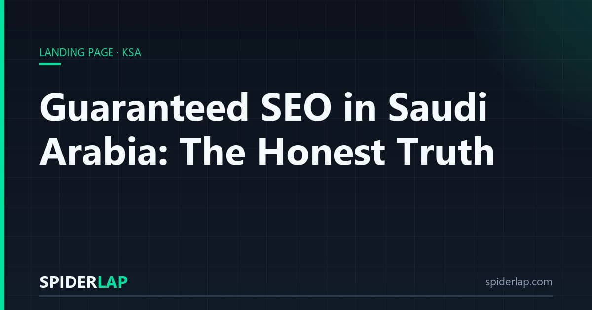 Guaranteed SEO in Saudi Arabia: The Honest Truth