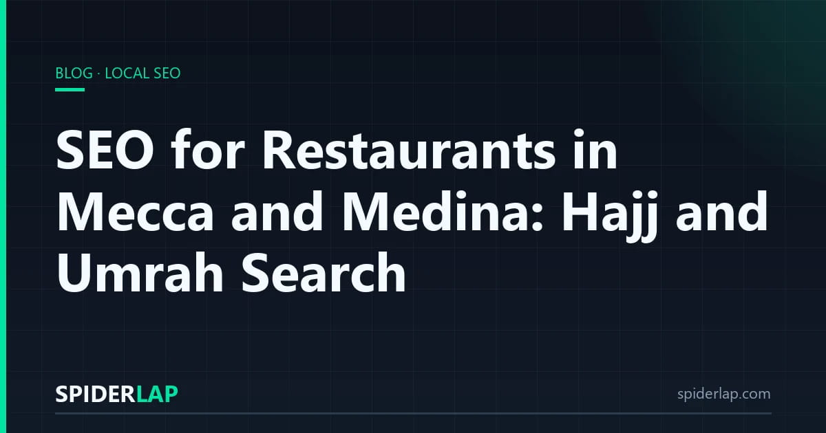 SEO for Restaurants in Mecca and Medina: Hajj and Umrah Search