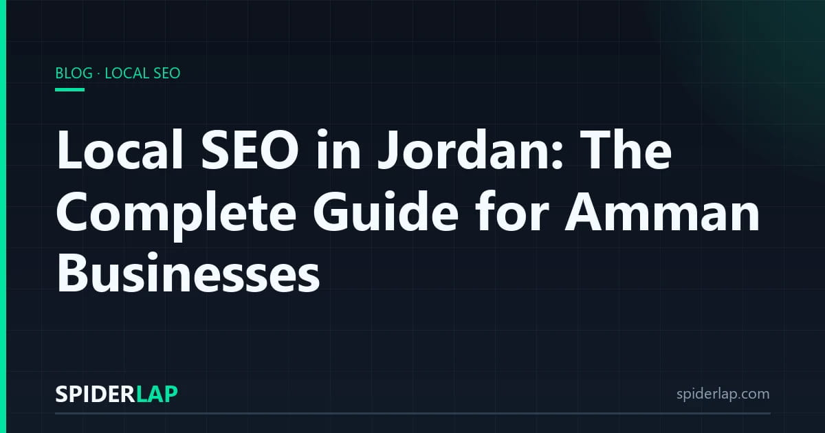Local SEO in Jordan: The Complete Guide for Amman Businesses