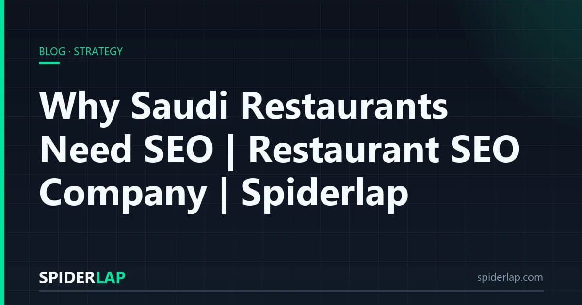 Why Saudi Restaurants Need SEO | Restaurant SEO Company | Spiderlap