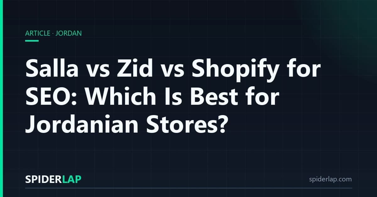 Salla vs Zid vs Shopify for SEO: Which Is Best for Jordanian Stores?