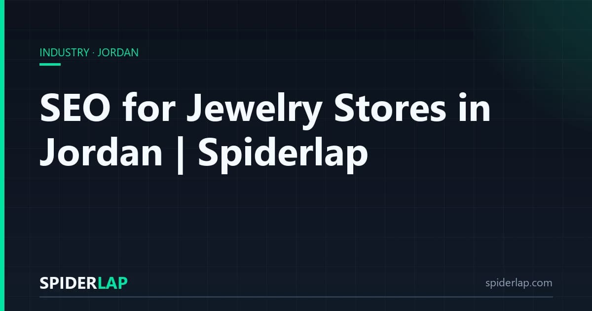 SEO for Jewelry Stores in Jordan | Spiderlap