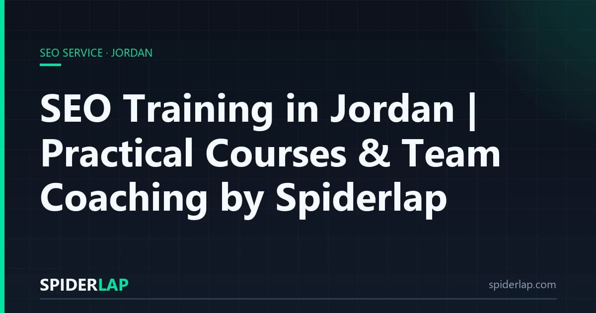 SEO Training in Jordan | Practical Courses & Team Coaching by Spiderlap