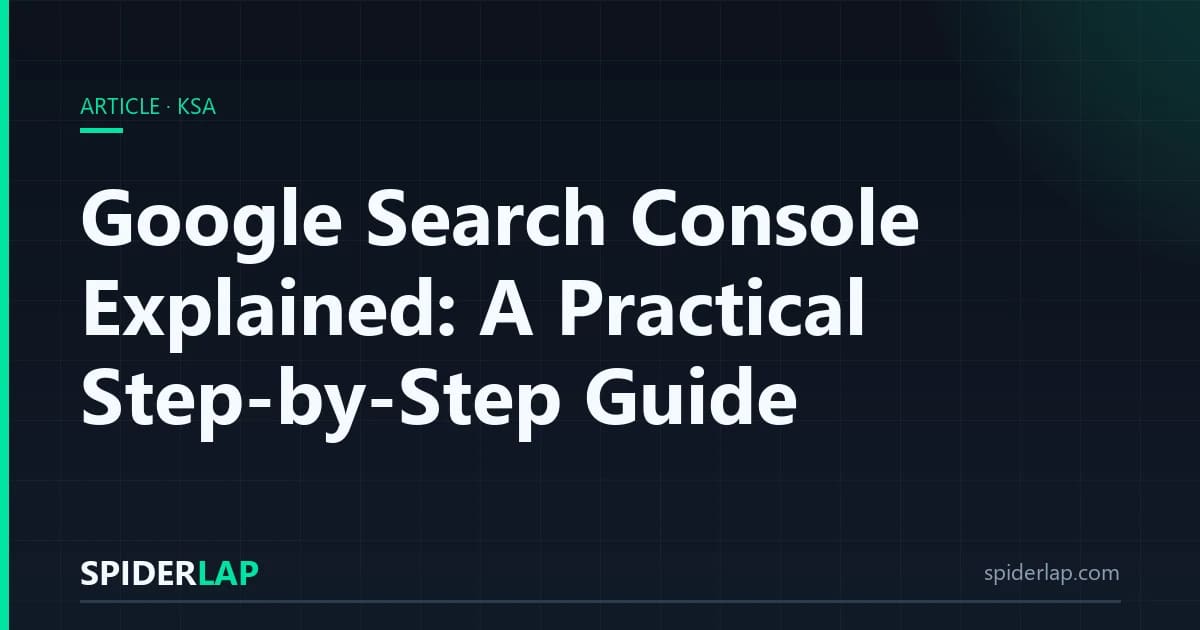 Google Search Console Explained: A Practical Step-by-Step Guide