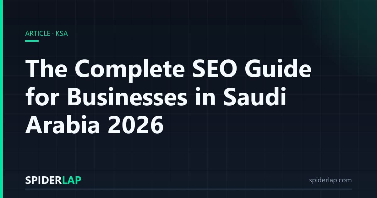 The Complete SEO Guide for Businesses in Saudi Arabia 2026