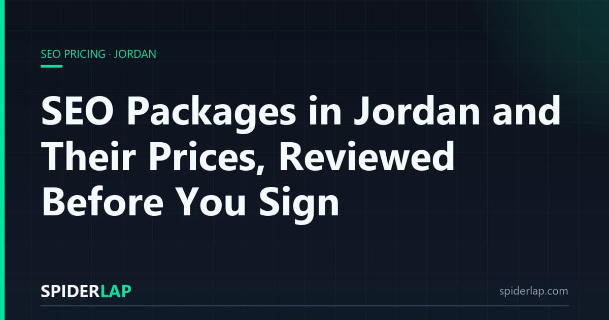 SEO Packages in Jordan and Their Prices, Reviewed Before You Sign