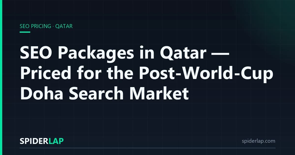 SEO Packages in Qatar, Priced for the Post-World-Cup Doha Search Market