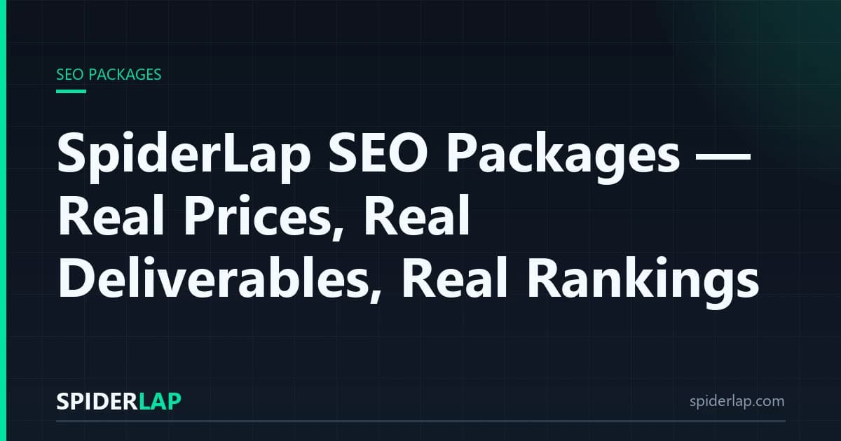 SpiderLap SEO Packages — Real Prices, Real Deliverables, Real Rankings